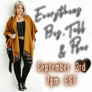 🎉HOSTING 9/3 @7 EST Everything Big Tall and Plus Party 🎉